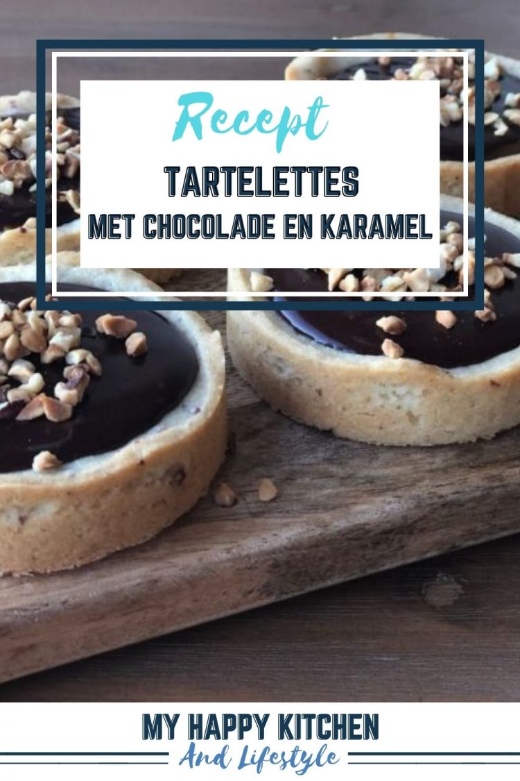 Tartelettes Met Chocolade En Karamel My Happy Kitchen Lifestyle