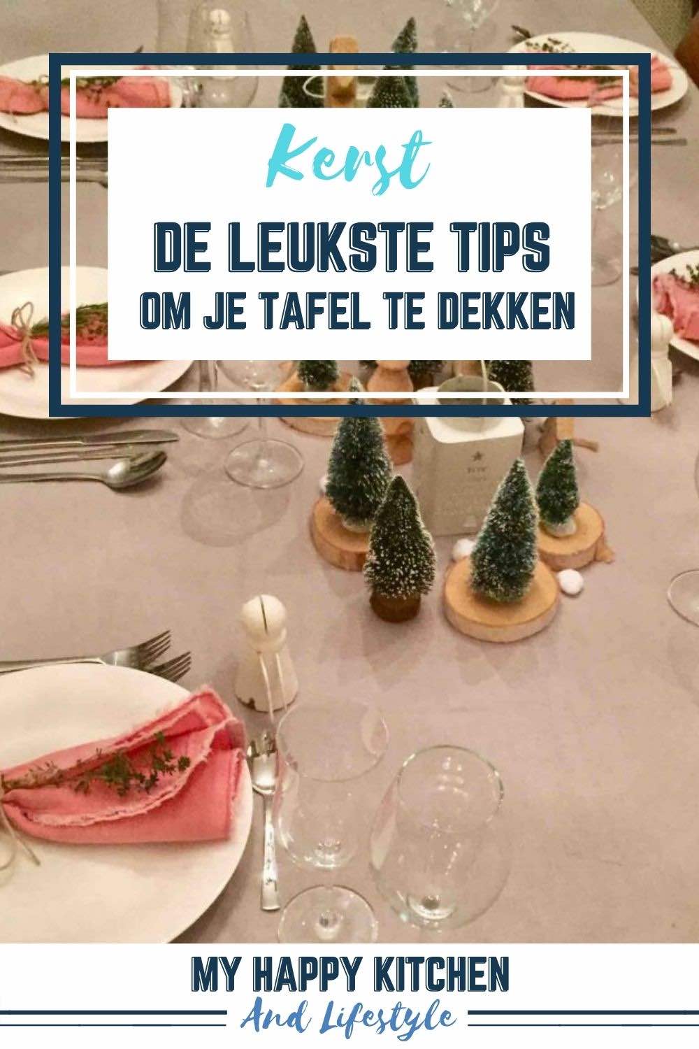 Hoe dek je een tafel? De leukste tips! My happy kitchen &amp; lifestyle